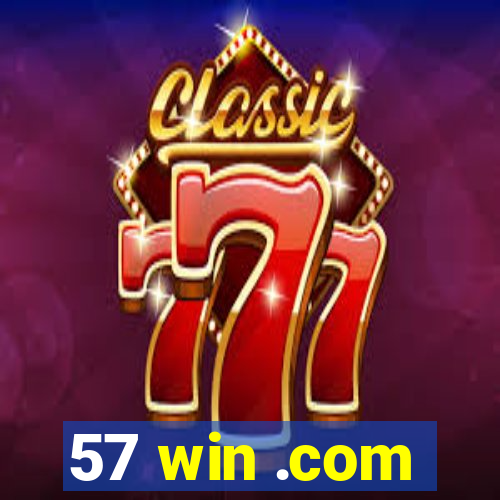 57 win .com